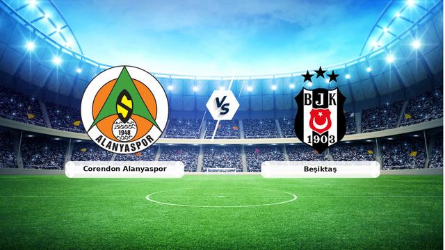 Corendon Alanyaspor Beşiktaş